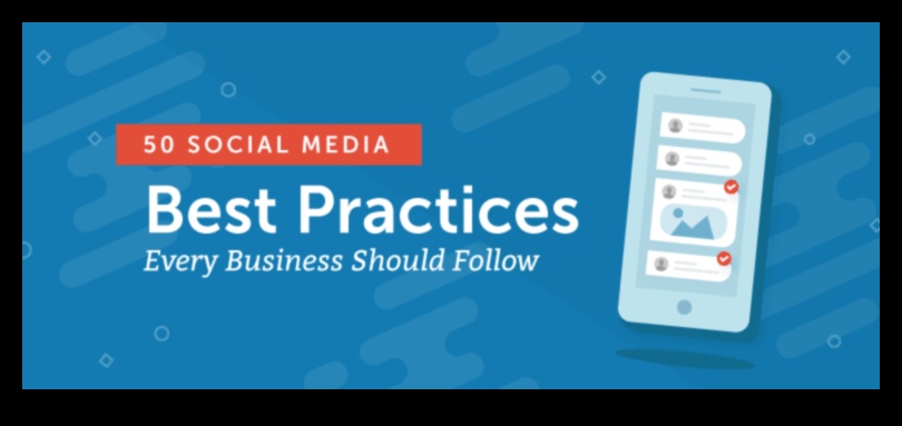 15 أفضل الممارسات لإدارة وسائل التواصل الاجتماعي بشكل فعال في الأعمال